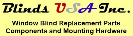 BLINDS USA INC - Window Blind Replacement Parts Components and Mounting Hardware